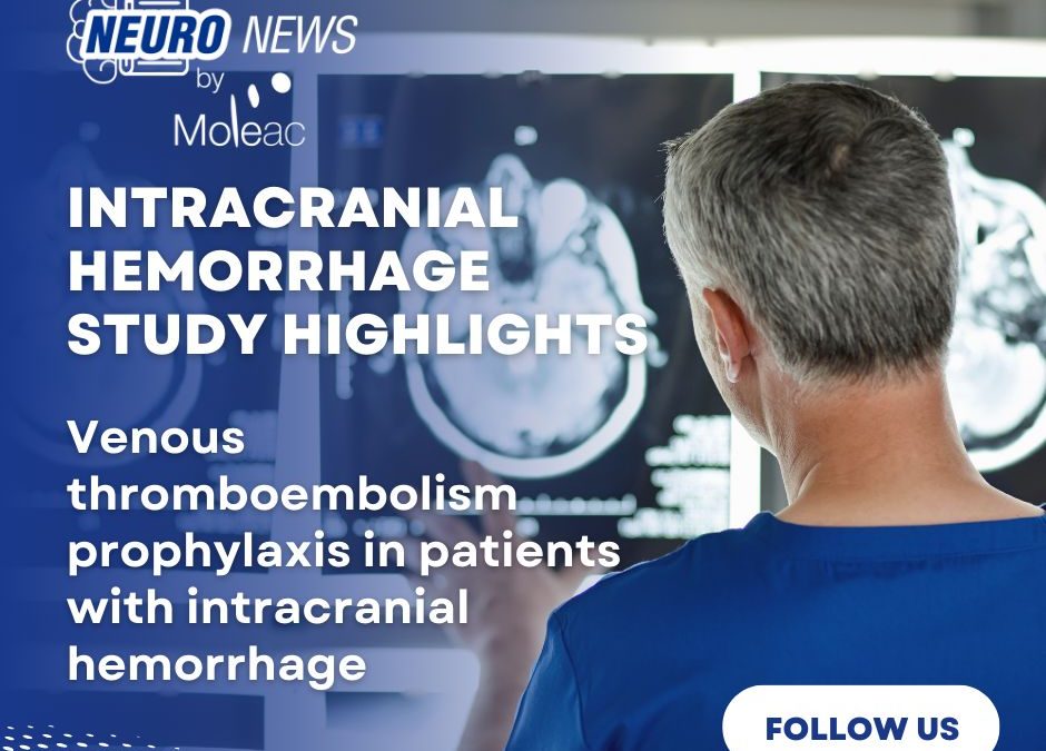 Balancing Risk: New Systematic Review Explores VTE Prophylaxis in Intracranial Hemorrhage Patients